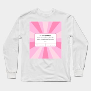 You'll Never Get Away Long Sleeve T-Shirt